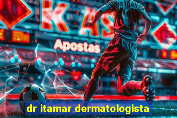 dr itamar dermatologista